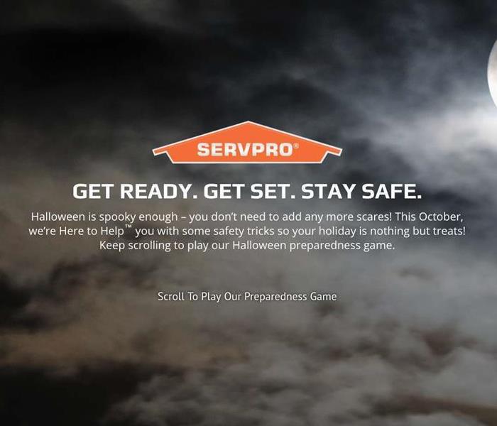 SERVPRO. Get Ready. Get Set. Stay Safe.